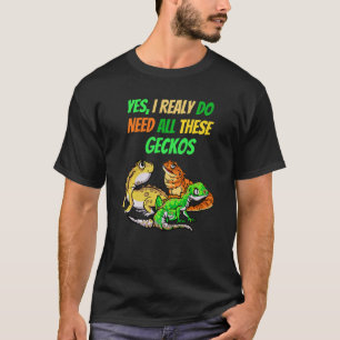 Camiseta Necesito Todos Los Geckos Reptiles Dragon Mascota