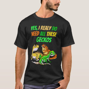 Camiseta Necesito todos los gecos reptiles dragón mascota v