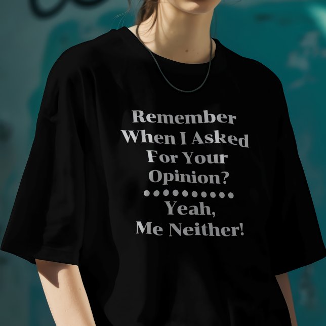 Camiseta Necesito Tu Opinión (Subido por el creador)
