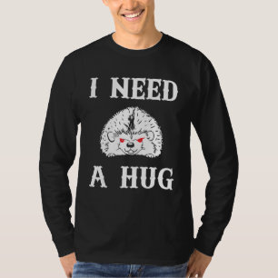 Camiseta Necesito un abrazo  No tocar    Abraza  Erizo espe