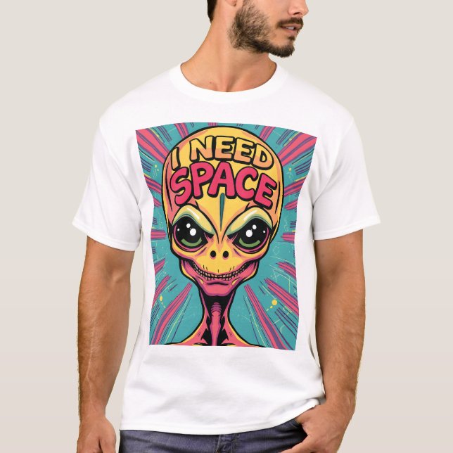 Camiseta Necesito un alienígena espacial (Anverso)