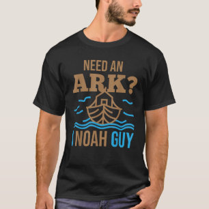 Camiseta Necesito un Arca I Noah Guy Christian Flood Noah s