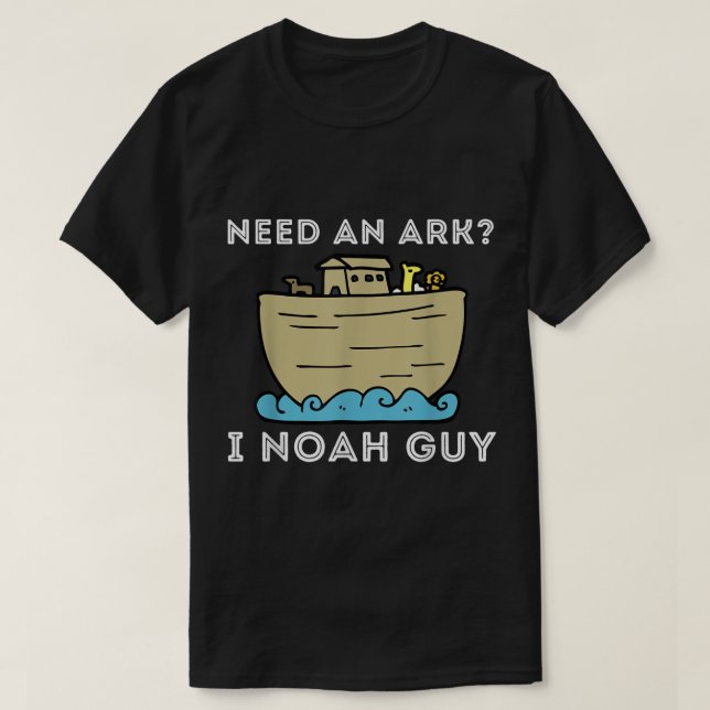Camiseta Necesito un Arca I Noah Guy Funny Bíblica Cristian (Diseño del anverso)