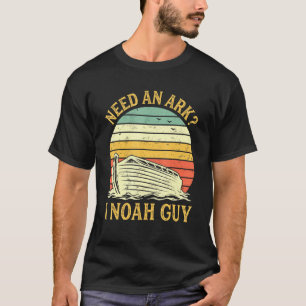 Camiseta Necesito Un Arca I Noah Guy Humor Christian Pun
