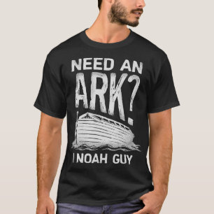 Camiseta Necesito un arca, no soy el tipo T Christian Pun F