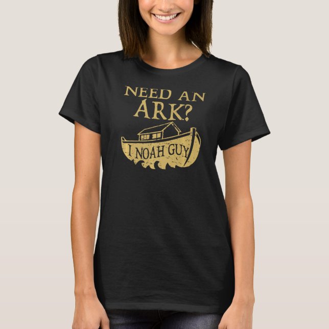 Camiseta Necesito un Arca, Noah Guy Christian Bible Pun (Anverso)