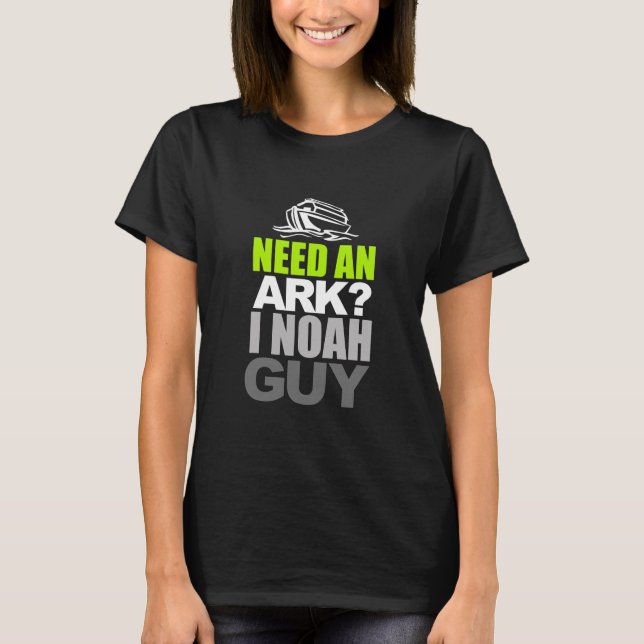 Camiseta Necesito Un Arca, Noah Guy Funny Christian (Anverso)