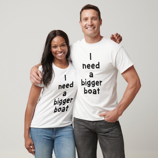 Camiseta Necesito un barco más grande (Unisexo)