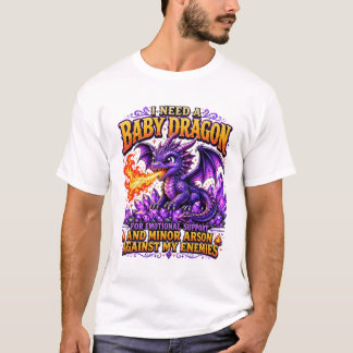Camiseta Necesito un bebé dragón divertido dragón de fantas