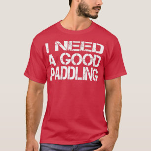 Camiseta Necesito un buen regalo para el río Funny