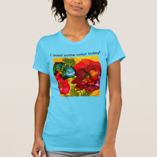 Camiseta Necesito un cierto color hoy