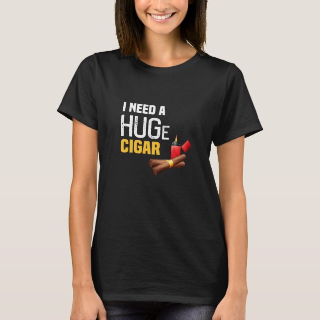 Camiseta Necesito un cigarro enorme (Anverso)