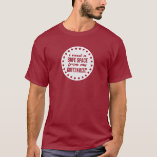 Camiseta Necesito un espacio seguro de mi gobierno