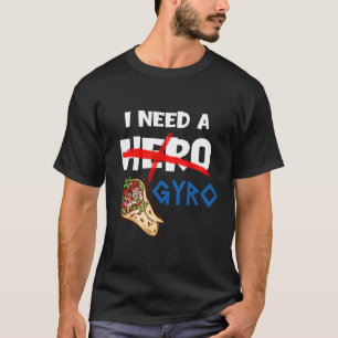 Camiseta Necesito un Gyro de comida con bandera griega Tzat