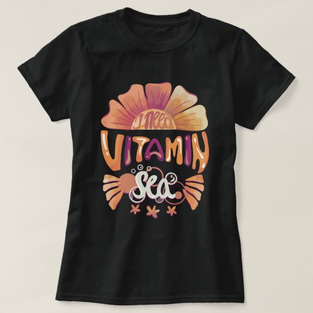 Camiseta Necesito un mar de vitaminas: Escape de la puesta  (Diseño del anverso)