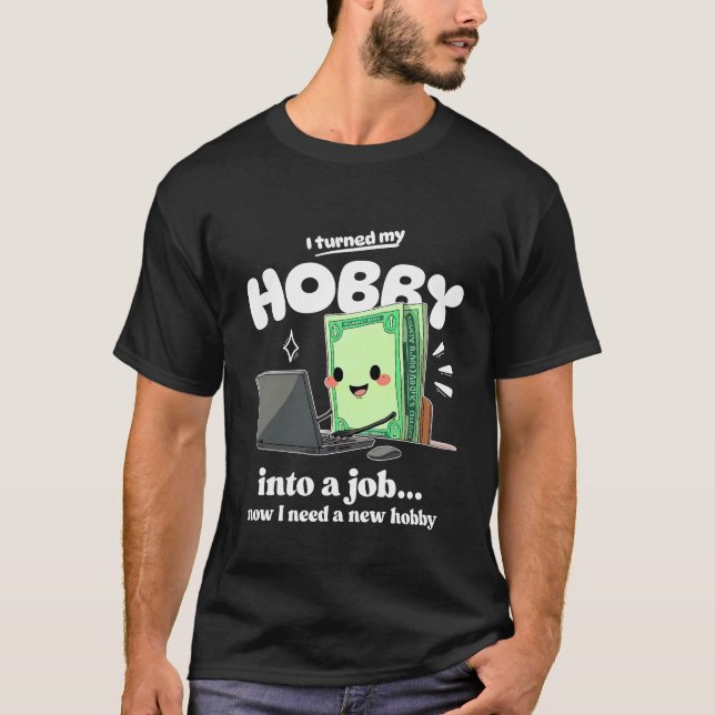 Camiseta Necesito un nuevo hobby (Anverso)
