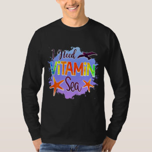 Camiseta Necesito Un Tema Gráfico Del Mar De Vitamina