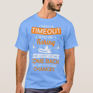 Camiseta Necesito Un Tiempo De Tiempo De Espera, Envíame Pe