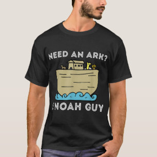 Camiseta Necesito un tipo de Arca I Noah - Graciosa Biblia 