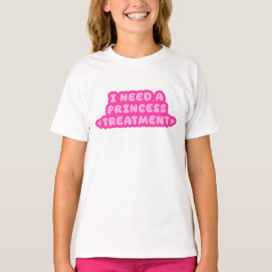 Camiseta Necesito Un Tratamiento De Princesa
