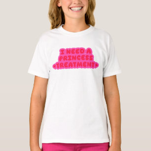 Camiseta Necesito Un Tratamiento De Princesa
