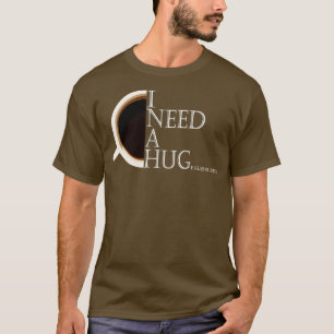 Camiseta necesito un vaso enorme de café