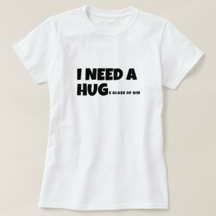 Camiseta Necesito un vaso enorme de ginebra