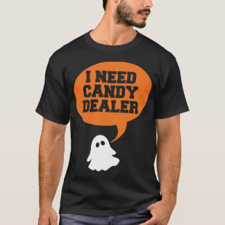 Camiseta Necesito un vendedor de caramelos - divertido tee 