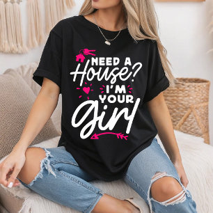 Camiseta Necesito una casa, soy tu Chica, casa de claves in