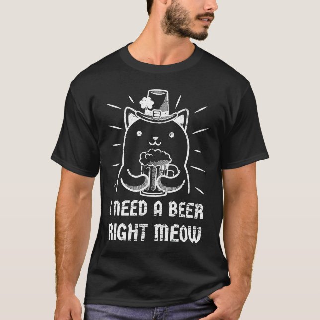 Camiseta Necesito una cerveza justo Meow St Patrick's Day H (Anverso)