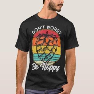 Camiseta Necesito una cita de cerveza de IPA No te preocupe