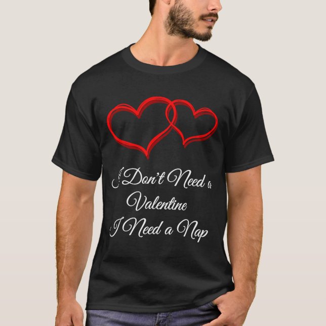 Camiseta Necesito una siesta contra San Valentín Humor roto (Anverso)