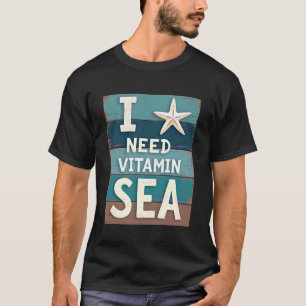 Camiseta Necesito vitamina de mar divertido vacaciones de p