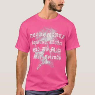 Camiseta Necromancy Funny Humor Espeluznante Horror Skull H