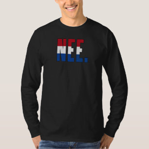 Camiseta Nee No En Holanda Patrimonio Holanda Roo