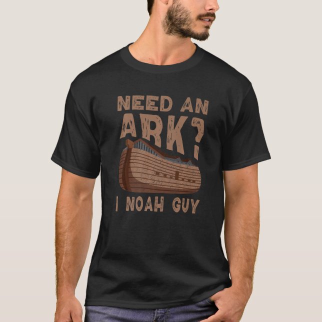 Camiseta Need an Ark I Noah Guy Funny Christian Men Women P (Anverso)