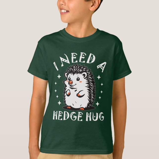 Camiseta Need Hedge Hug (Anverso)