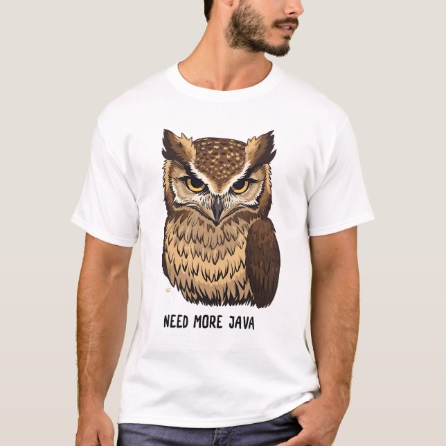 Camiseta Need More Java Owl Coffee T-shirt  Funny Owl  (Anverso)