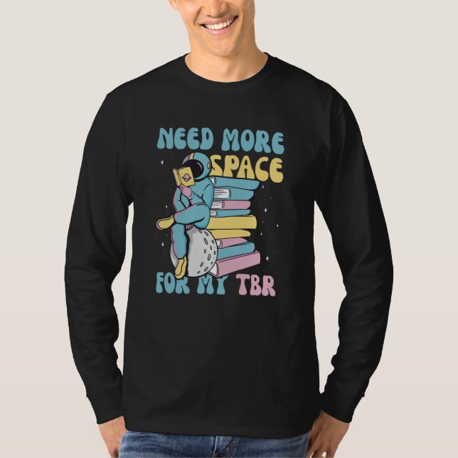 Camiseta Need More Space For My TBR to be read (Anverso)