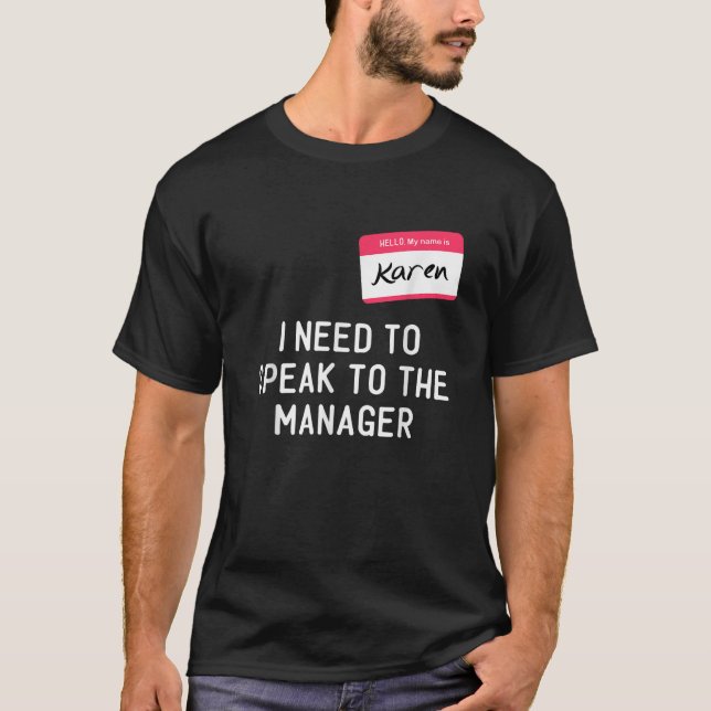 Camiseta Need To Speak Manager Karen Halloween Funny Meme W (Anverso)