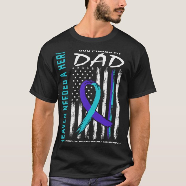 Camiseta Needed A Hero God Cked Dad Suicide Awareness Fla  (Anverso)