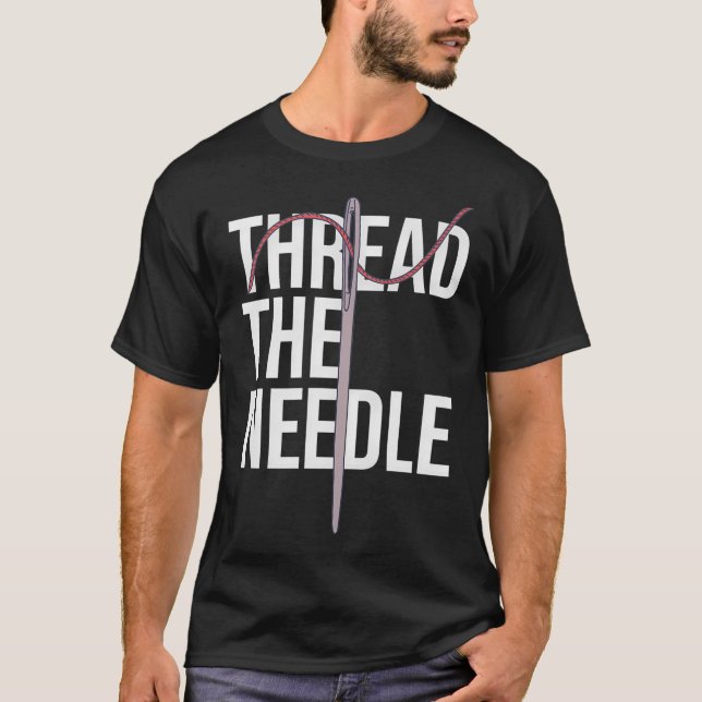 Camiseta Needle Threading - Thread The Needle - Sew Tool (Anverso)