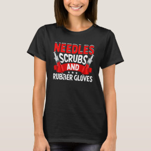 Camiseta Needles Scrubs Rubber Guantes Phlebotomist Phlebot