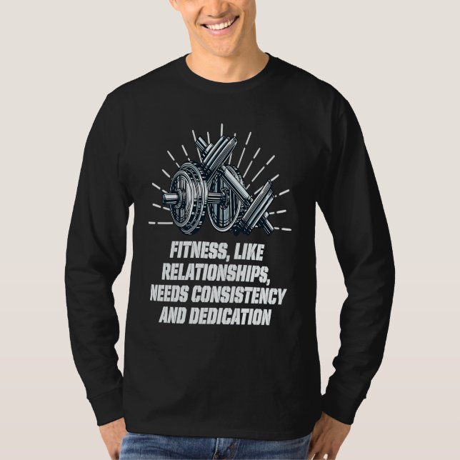 Camiseta Needs Consistency and Dedication Workout Motivatio (Anverso)