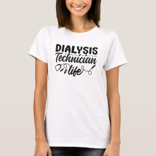 Camiseta Nefrología Diálisis Enfermería Diálisis Vida del T