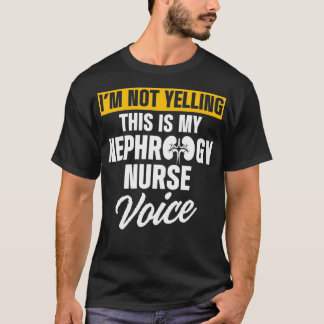 Camiseta Nefrología Enfermera Enfermería de diálisis de voz