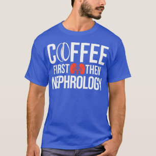 Camiseta Nefrología Enfermera Enfermería de diálisis del ca