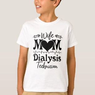 Camiseta Nefrología Enfermera Tecnológica Esposa Mamá Diáli