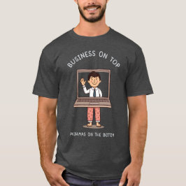 Camiseta Negocios Arriba, Pijama Abajo
