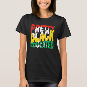 Camiseta Negra Bonita Y Educada Hermosa Melanina Negra